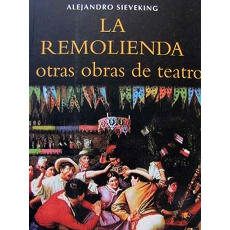 la-remolienda-y-otras-obras-de-teatro